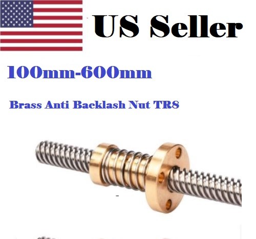 100mm – 600mm 3D Printer T8 8mm Lead Screw Rod + brass anti backlash Nut TR8